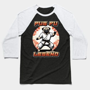 Pug Fu Legend Baseball T-Shirt